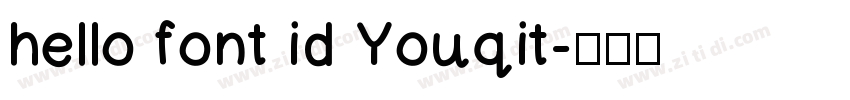 hello font id Youqit字体转换